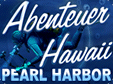 Abenteuer Hawaii: Pearl Harbor