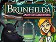 Brunhilda and the Dark Crystal