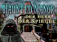 haunted-manor-der-herr-der-spiegel