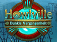 Howlville: Dunkle Vergangenheit
