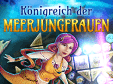 Königreich der Meerjungfrauen