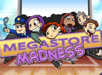 Megastore Madness