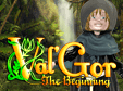 Val'Gor: The Beginning