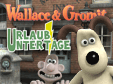 Wallace und Gromit: Urlaub unter Tage