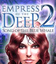 Download the Hidden object-spillet Empress of the Deep 2: Song of the Blue Whale nu og spil gratis!