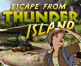 											 Nu Hidden Object-spelet Escape from Thunder Island gratis!										 