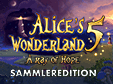 Lade dir Alice's Wonderland 5: A Ray Of Hope Sammleredition kostenlos herunter!