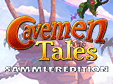 Lade dir Cavemen Tales Sammleredition kostenlos herunter!
