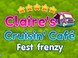 Klick-Management-Spiel: Claire's Cruisin' Cafe Fest FrenzyClaire's Cruisin' Cafe Fest Frenzy