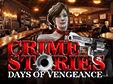 3-Gewinnt-Spiel: Crime Stories: Days of VengeanceCrime Stories: Days of Vengeance
