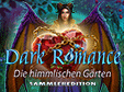Jetzt das Wimmelbild-Spiel Dark Romance: Die himmlischen Grten Sammleredition kostenlos herunterladen und spielen