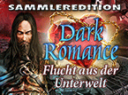 Jetzt das Wimmelbild-Spiel Dark Romance: Flucht aus der Unterwelt Sammleredition kostenlos herunterladen und spielen!! Wimmelbild-Spiel: Dark Romance: Flucht aus der Unterwelt Sammleredition