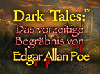 Jetzt das Wimmelbild-Spiel Dark Tales: Das vorzeitige Begräbnis von Edgar Allan Poe kostenlos herunterladen und spielen!! Wimmelbild-Spiel: Dark Tales: Das vorzeitige Begräbnis von Edgar Allan Poe
