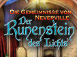 Lade dir Die Geheimnisse von Neverville: Der Runenstein des Lichts kostenlos herunter!