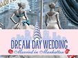 Lade dir Dream Day Wedding: Married in Manhattan kostenlos herunter!