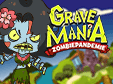 Klick-Management-Spiel: Grave Mania: ZombiepandemieGrave Mania: Pandemic Pandemonium