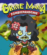 Klick-Management-Spiel: Grave Mania: Zombiepandemie