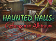 Lade dir Haunted Halls: Gefangen im Albtraum kostenlos herunter!