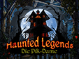 Lade dir Haunted Legends: Die Pik-Dame kostenlos herunter!