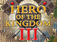 Jetzt das Abenteuer-Spiel Hero of the Kingdom 3 kostenlos herunterladen und spielen