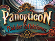 Panopticon: Pfad der Reflektionen