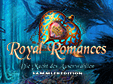 Jetzt das Wimmelbild-Spiel Royal Romances: Die Macht des Auserwählten Sammleredition kostenlos herunterladen und spielen!