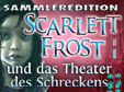 Scarlett Frost und das Theater des Schreckens Sammleredition