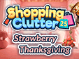 Jetzt das Wimmelbild-Spiel Shopping Clutter 25: Strawberry Thanksgiving kostenlos herunterladen und spielen!