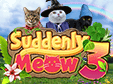 Jetzt das 3-Gewinnt-Spiel Suddenly Meow 3 kostenlos herunterladen und spielen!