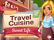 Klick-Management-Spiel: Travel Cuisine 2: Sweet LifeTravel Cuisine 2: Sweet Life